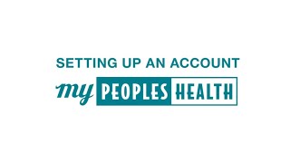 Setting Up a MyPeoplesHealth Account