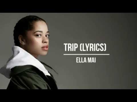 ELLA MAI - TRIP (LYRICS) - YouTube