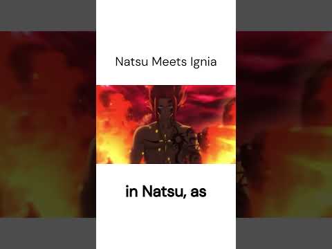 Natsu Meets Ignia Fairy Tail 100 Years Quest Anime Animeedit