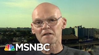 James Carville: House Republicans, KGB Trying To Affect Democracy | MSNBC