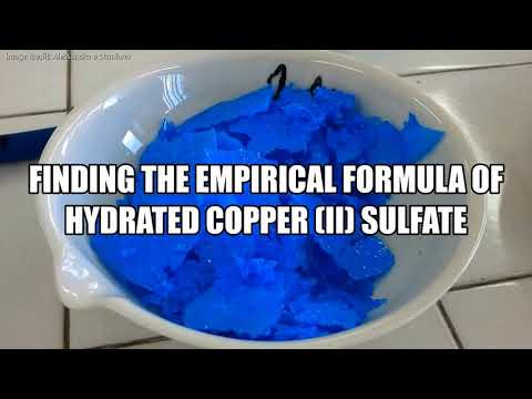 Finding the Empirical Formula of Hydrated Copper (II) Sulfate (Updated)