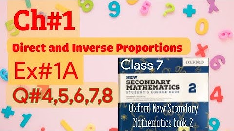 2. Class 7 Ch#1 Direct and Inverse Proportions Ex#1A Q#4,5,6,7,8