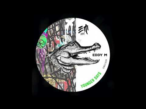 Eddy M - Younger Days (Original Mix) [EMrec]