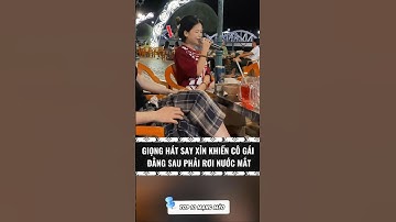 Giọng Hát Say Xỉn Khiến Cô Gái Đằng Sau Phải Rơi Nước Mắt #shorts
