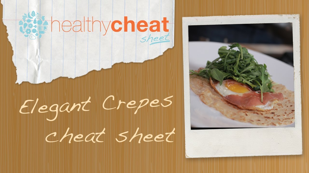beautycon Elegant Crepes Cheat Sheet | Healthy Cheats