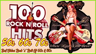 Best Oldies Rock 'N' Roll Of 50s & 60s - Top 100 Rock 'N' Roll Of 50s 60s - Rock And Roll Songs