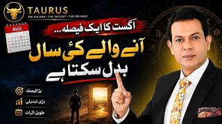 Taurus Don't Miss This | August 2026 Turning Point Prediction