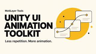 Animate UI in Unity Like After Effects — Meet MotiLayer Tools