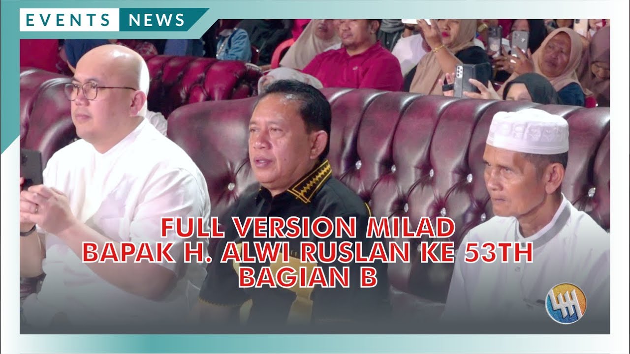 FULL VERSION MILAD BPK H. ALWI RUSLAN KE 53Th - BAGIAN B