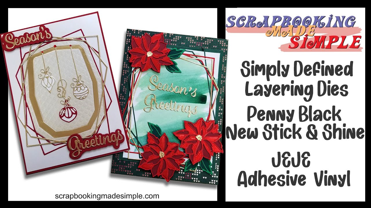 512 Simply Defined Layering Dies with Penny Black Stick & Shine Adhesive Rub Ons & Foil are Stunning