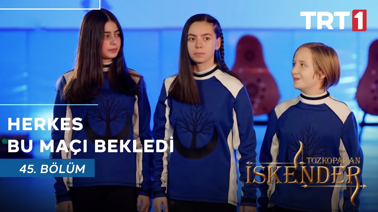 Final Oyununda Şaşırtıcı Sonuçlar! I Tozkoparan İskender 45. Bölüm