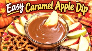 How To Make The Best Caramel Apple Dip / Perfect For Fall!!