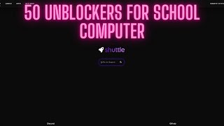 50 BEST WEBSITE UNBLOCKERS FOR SCHOOL CHROMEBOOK!