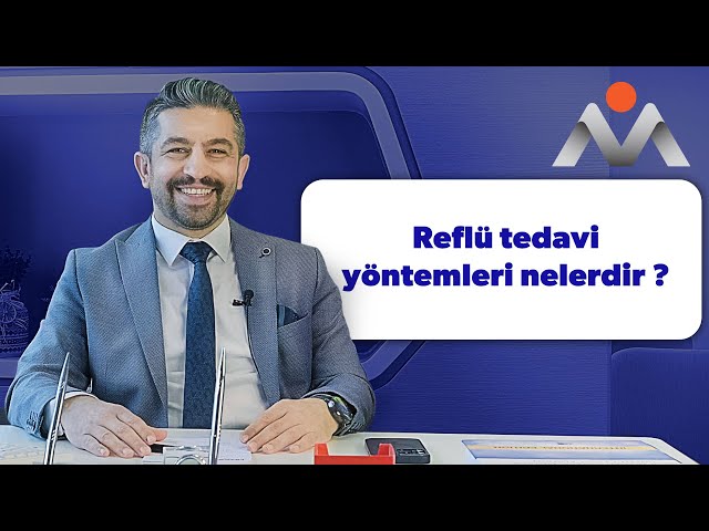 Reflü tedavi yöntemleri nelerdir ?