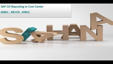 SAP CO (Controlling) Reposting in cost center accounting – KB61, KB11N, KSB1
