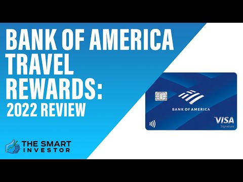 Bank of America Travel Rewards: 2022 Review