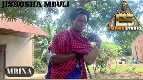 JISHOSHA MBULI mbina prod empaya studio