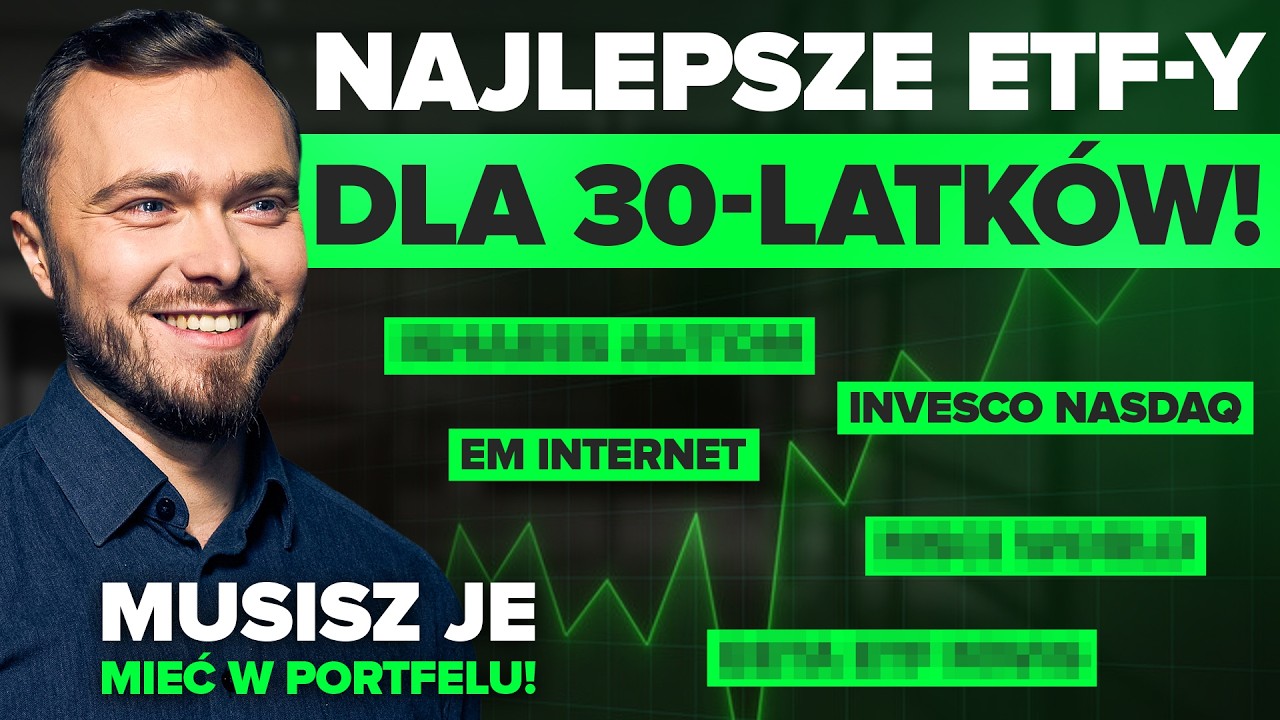Masz 30 lat? Te ETF-y naprawdę mają sens. Jak zbudować portfel na przyszłość?