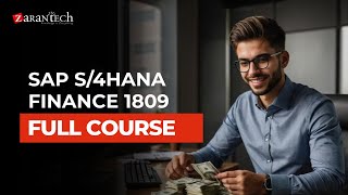 SAP S/4HANA Finance 1809 Full Course | ZaranTech