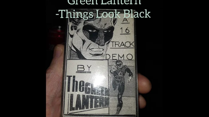 Green Lantern - Things Look Black (Demo)