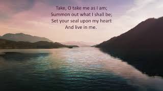 Take O take me as I am