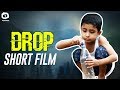 Drop short film  save water  latest short films 2019  drop  khelpedia