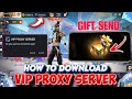 GIFT SENDING/DIAMOND USE VIP PROXY SERVER HOW TO DOWNLOAD | VIP ASTUTE BETA PROXY SERVER