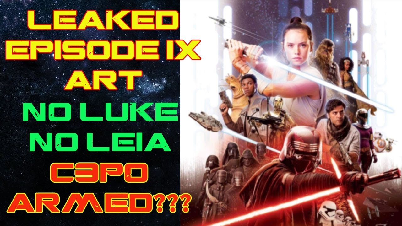The COG - Star Wars Episode IX Leaked Poster Art - C3PO Armed?