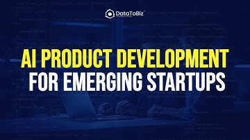 AI Product Development for Emerging Startups