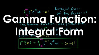 Gamma Function: Integral Form