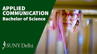 Applied Communication (Bachelor of Science) at SUNY Delhi