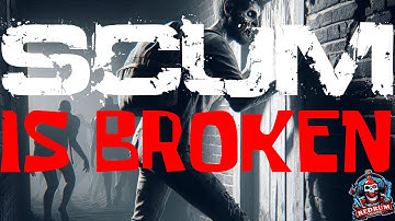 SCUM IS BROKEN - "Puppet Derp"