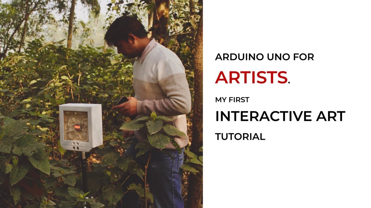 Arduino for Artists | Interactive Art Tutorial using Arduino Uno