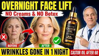 Castor Oil Erased My Wrinkles Overnight After 60 (No Botox)