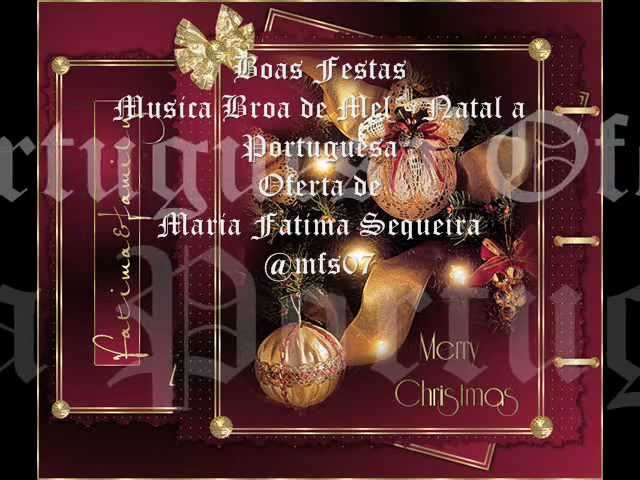 BROA DE MEL - NATAL A PORTUGUESA