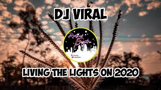 Download Lagu DJ Viral Tik Tok Living The Lights On 2020 FunkyNight Full Bass Niky Manggo Rimex