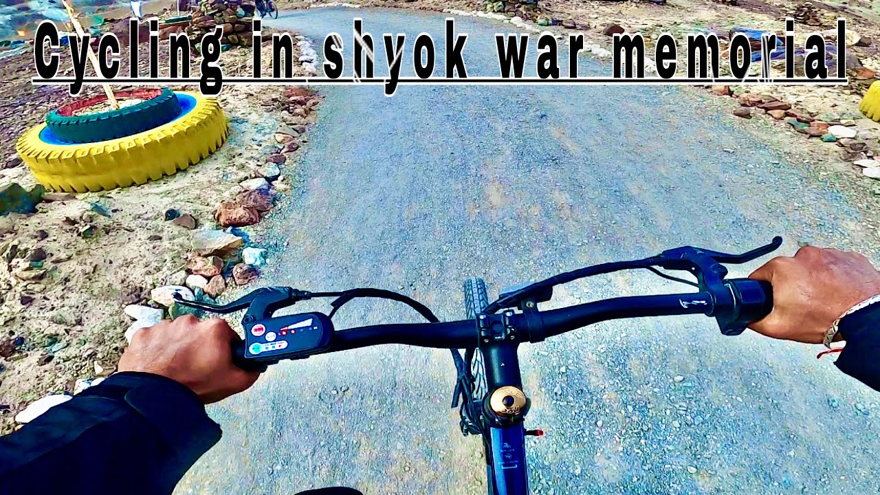 Cycling in shyok war memorial | Nubra valley to Turtuk Village