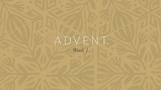 Advent - Week 1