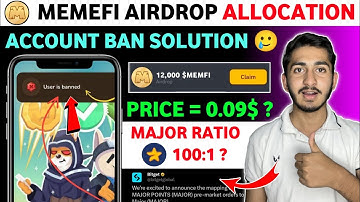 Memefi user is banned solution | memefi new update today | Memefi Airdrop snapshot and listing time
