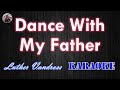 Dance With My Father / Luther Vandross (Karaoke Version Full HD)