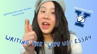 How To Write the "Why Us" Essay - 3 Tips From a Yalie