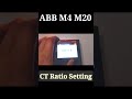 ABB ANALYZER CT RATIO SETTING#Shorts #youtubeshorts #ytshorts
