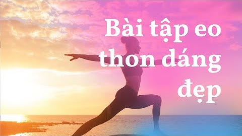 Bài tập nâng cao mở rộng bài chỉ từ năm 2024