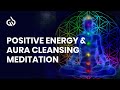 Aura Cleansing & Boost Positive Energy (432Hz) - Balance All Chakras | Chakra Healing