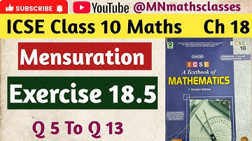 Icse class 10 maths chapter 18 , Mensuration|| Ex 18.5 ( Q 5 To Q 13 ) 👍 Subscribe 👍 Like 