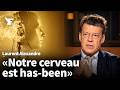 L’homme peut-il survivre à l’IA ? Laurent Alexandre