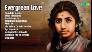 Download Lagu Evergreen Love | Lata Mangeshkar | Yashoda Ka Nandlala | Kanchi Re Kanchi Re | Husn Pahadon Ka MP3
