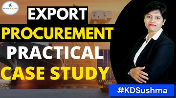 Export Procurement , Practical Case Study I Export Risks I KDSushma
