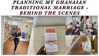 PLANNING MY GHANAIAN TRADITIONAL MARRIAGE- BEHIND THE SCENES FLTADV20 || NAAKU ALLOTEY : PART 1