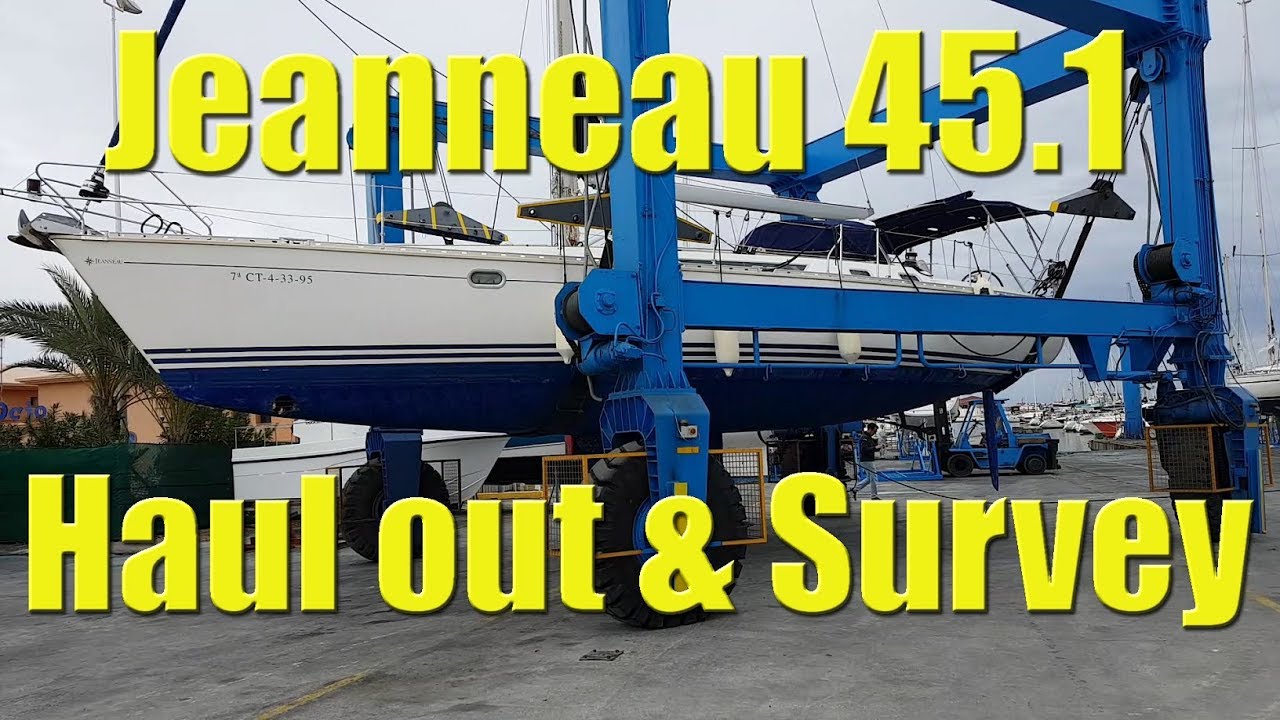 Jeanneau Sun Odyssey 45.1 haul out and survey - Sailing A B Sea (Ep.010)
